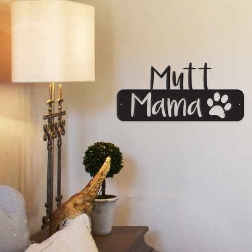 Dog Mama - Metal Wall Art/Decor